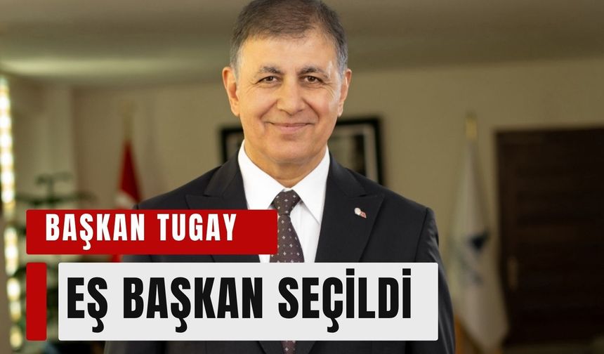 Başkan Tugay’a uluslararası görev