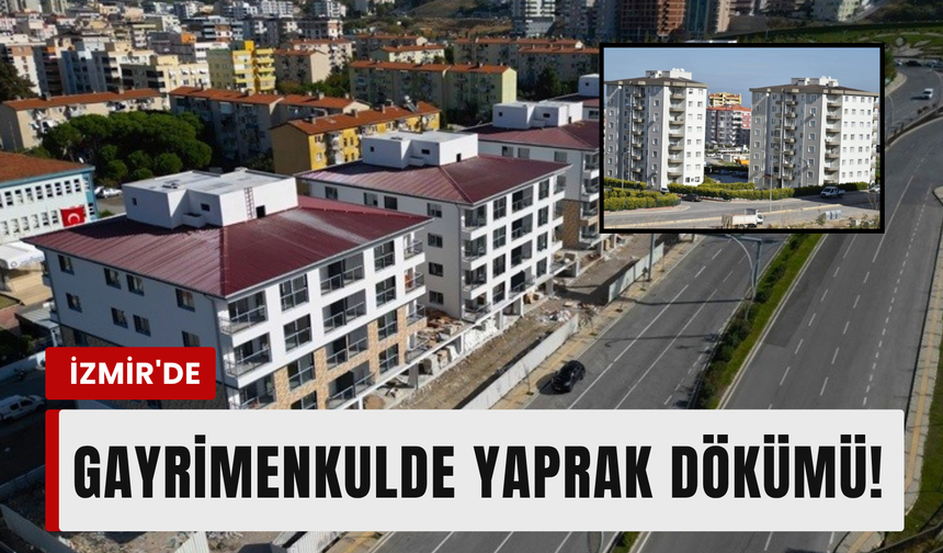 İzmir'de konut satışları çakıldı: Mayıs ayında sert düşüş!