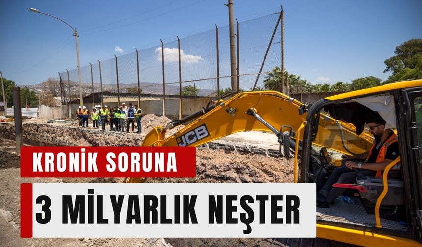 İzmir'de 3 milyar liralık proje adım adım ilerliyor