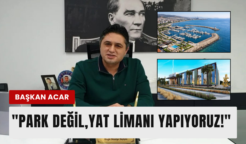Aliağa’yı uçuracak 4 büyük proje!