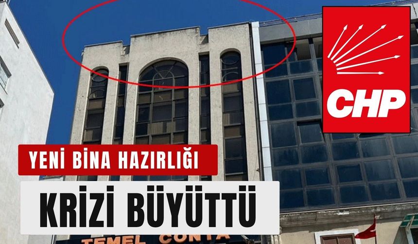 CHP İzmir’de 'paralel il başkanlığı' tartışması: Yeni bina hazırlığı krizi büyüttü