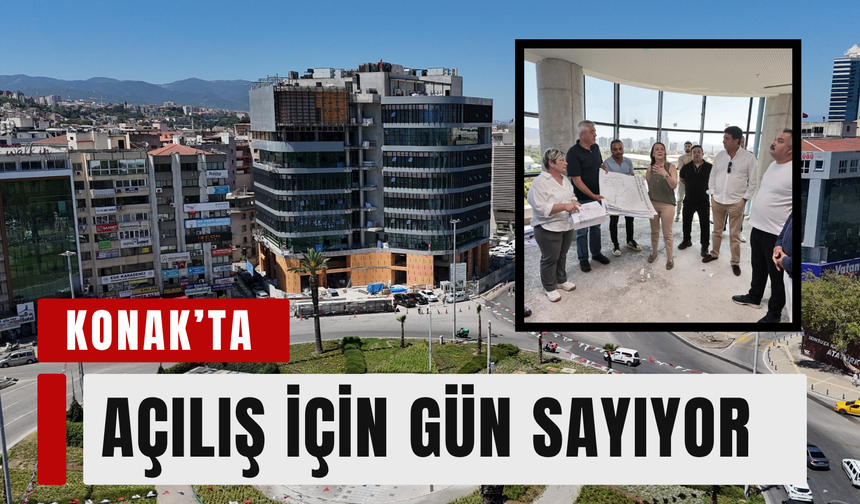Konak'ın yeni belediye binası açılış için gün sayıyor