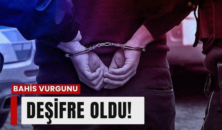 İzmir merkezli bahis operasyonu!