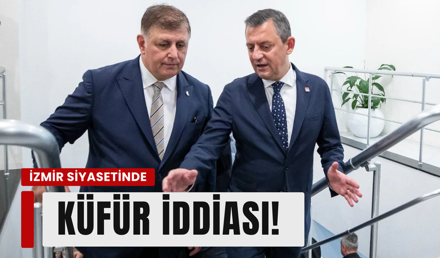 İzmir siyasetinde gerilim tırmandı! Tugay-Özel hattında küfürlü mesaj iddiası!