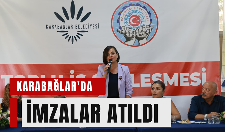 Karabağlar Belediyesi'nde toplu iş sözleşmesi sevinci