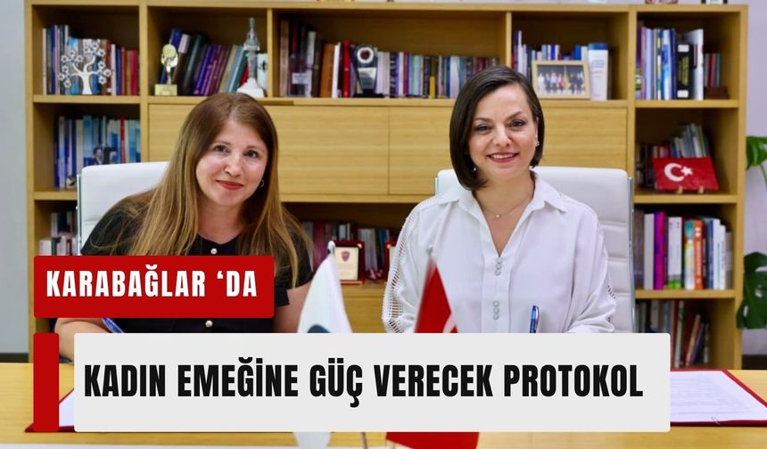 Karabağlar'da kadın emeğini güçlendirecek iş birliği protokolü