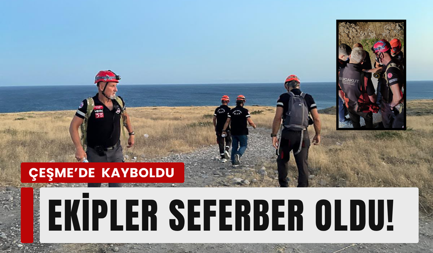 Deliklikoy’da kayıp alarmı: Çeşme Jandarma, Çeşme YEAK, AFAD ve gönüllü ekipler seferber oldu