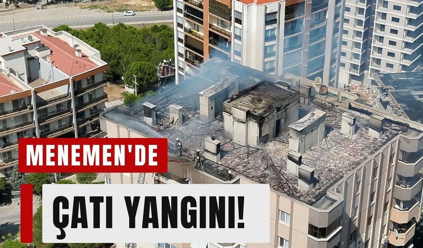 Menemen'de çatı yangını! 3 işçi son anda kurtarıldı