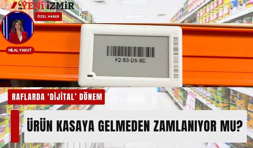 Marketlerde 'Dijital Ekran' dönemi: Ürün kasaya gelmeden zamlanıyor mu?