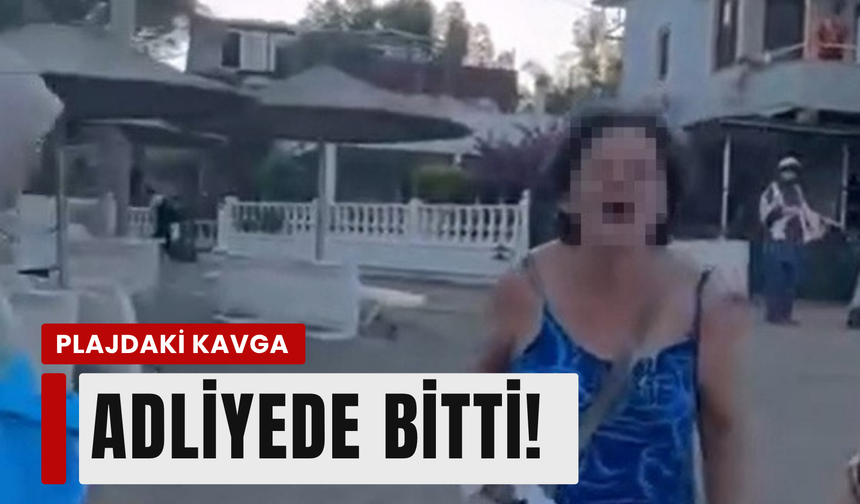 İzmir'de şezlong kavgası adliyede bitti!