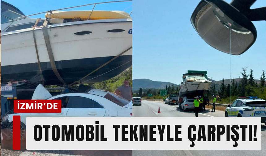 Otoyolda ilginç kaza: Otomobille tekne çarpıştı!