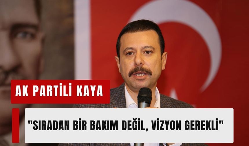 AK Partili Kaya'dan Kıbrıs Şehitleri Caddesi çıkışı: 'Bakım değil vizyon gerekli'