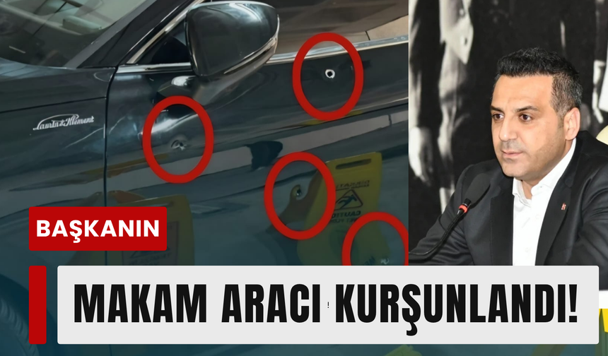İzmir’de belediye başkanının makam aracı kurşunlandı!