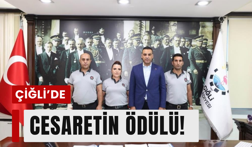 Çiğli’de cesur müdahaleye ödül!