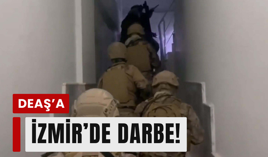 DEAŞ’a İzmir’de darbe: 26 gözaltı!