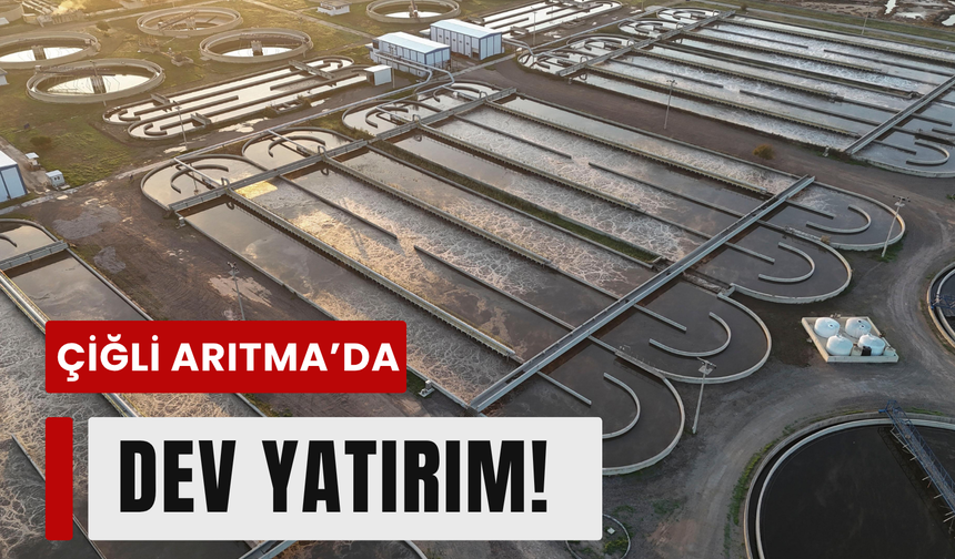 Çiğli’de Körfez için dev yatırım!
