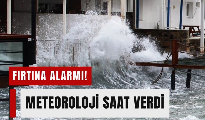 İzmir ve Ege için fırtına alarmı! Meteoroloji saat verdi