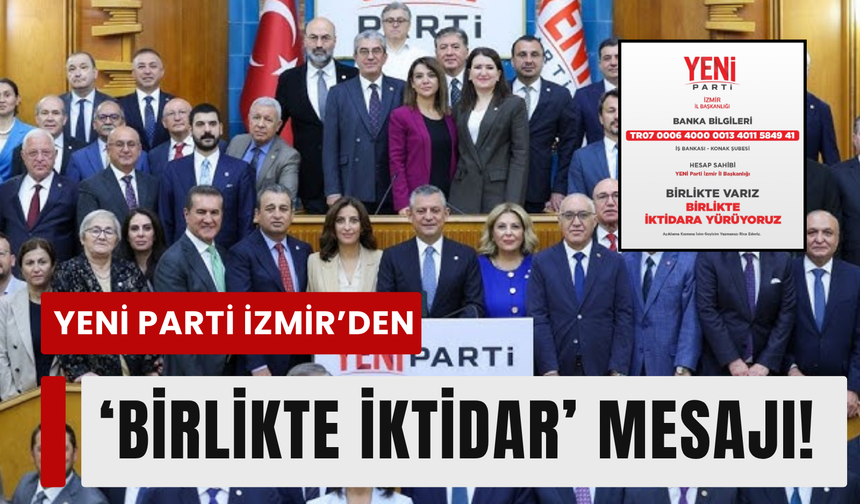 YENİ Parti İzmir IBAN’ını paylaştı!
