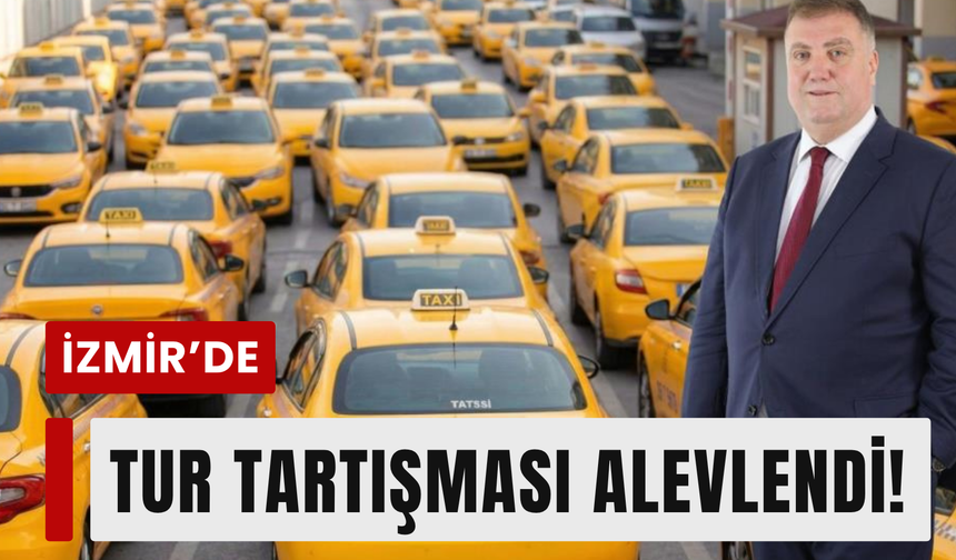 İzmir’de tur tartışması alevlendi!