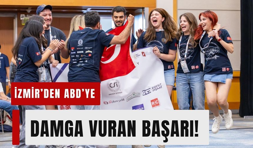 İzmir’den ABD’ye damga vuran başarı!