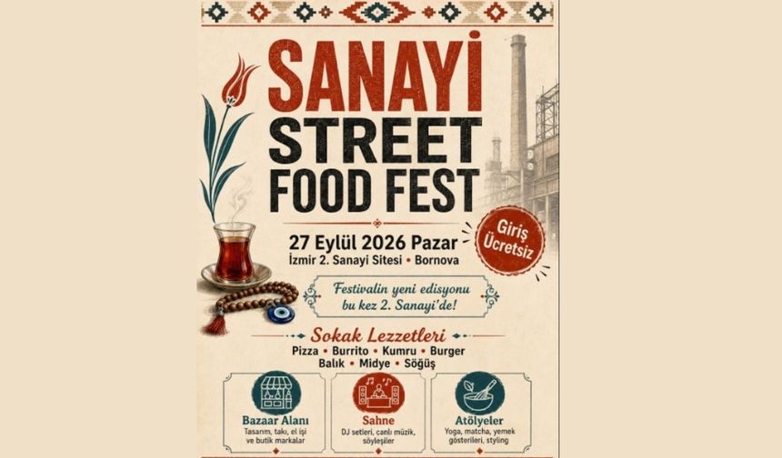 İzmir'de Sanayi Street Food Fest kapılarını açıyor