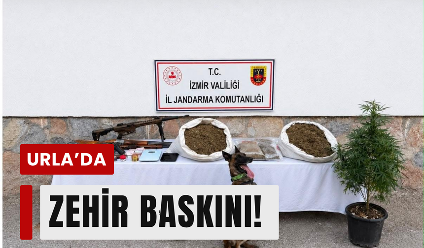 Urla’da zehir operasyonu!