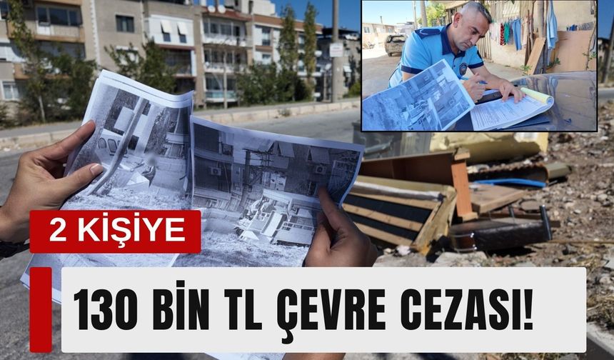 Konak’ta çevreyi kirleten 2 kişiye 130 bin TL ceza