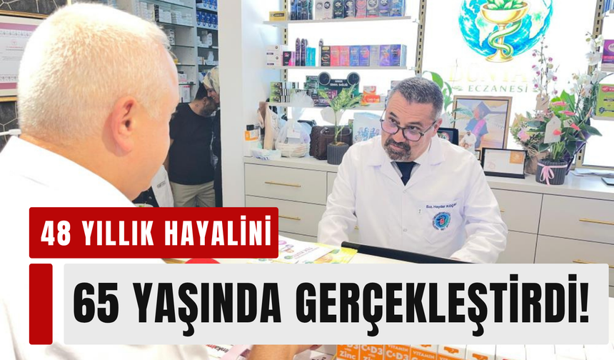 Darbenin yarım bıraktığı hayali 48 yıl sonra tamamladı!