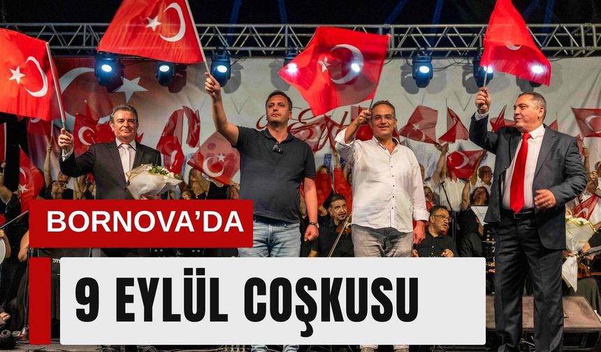 Bornova’da 9 Eylül coşkusu