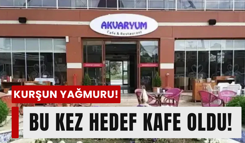 Çiğli Belediyesi yine hedefte: Akvaryum Kafe kurşunlandı!