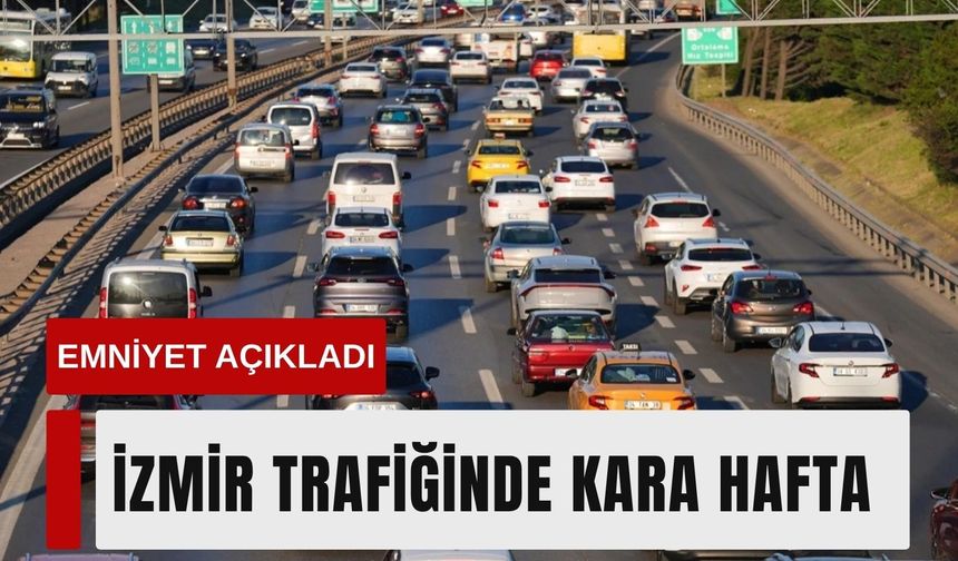 7-13 Eylül arasında İzmir’de kaç kaza oldu?
