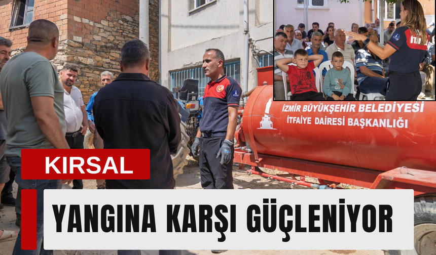 İzmir’de yangın alarmı: Köylere özel hazırlık