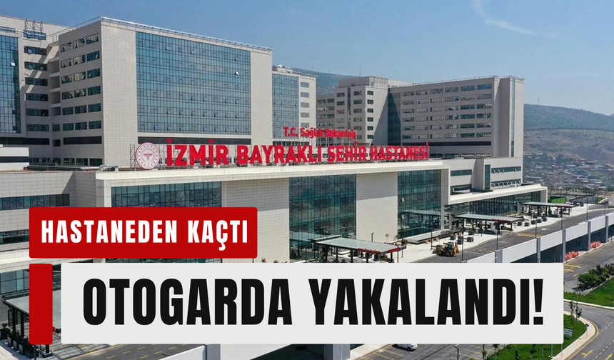 Hastaneden firar etti, otogarda kıskıvrak yakalandı!