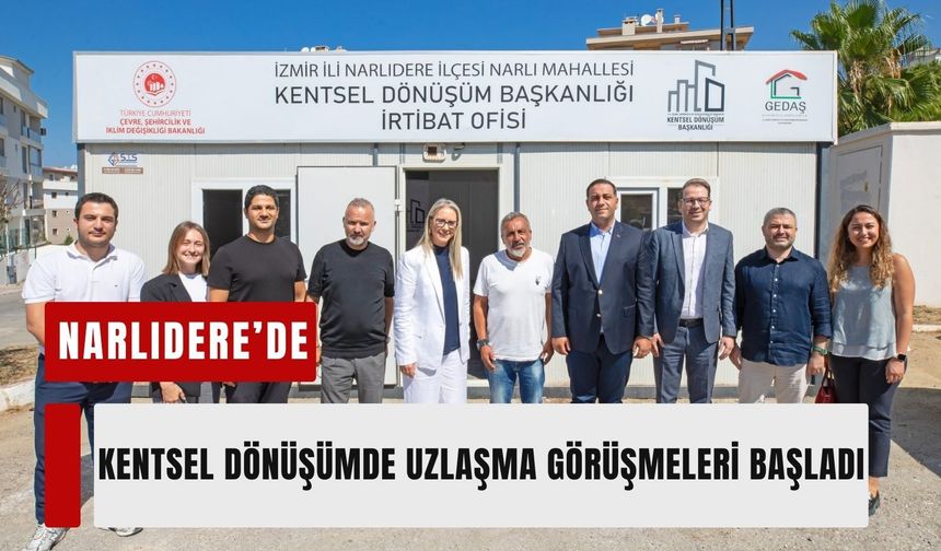 Narlıdere’de kentsel dönüşümde uzlaşma görüşmeleri başladı