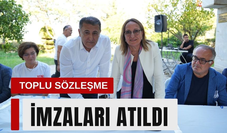 Güzelbahçe Belediyesi’nde toplu sözleşme imzalandı