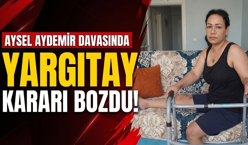 İzmir'de Aysel Aydemir davasında Yargıtay kararı bozdu