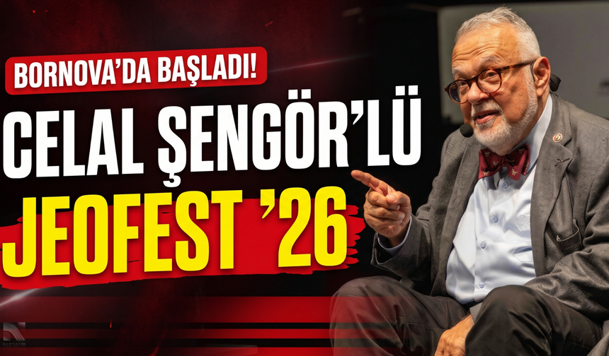 Celal Şengör’lü JEOFEST ’26 Bornova’da başladı!