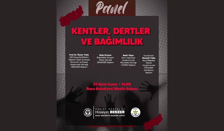 Buca’da bağımlılıkla mücadele paneli düzenlenecek