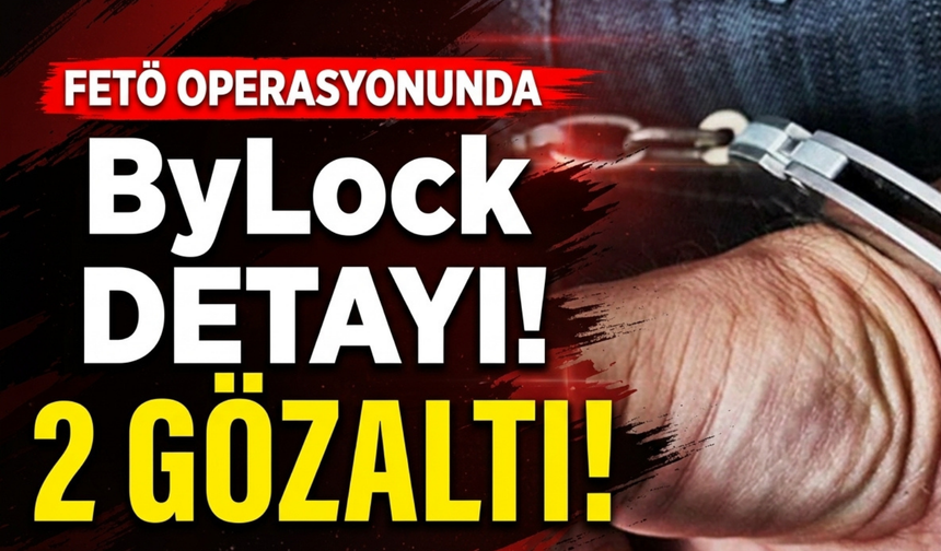 İzmir ve Aydın’da FETÖ hareketliliği: 2 gözaltı!