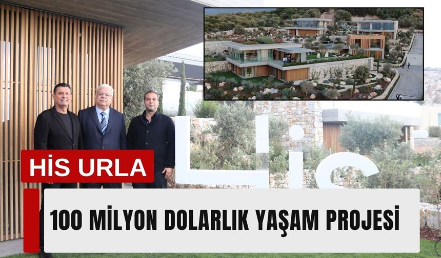 Urla’ya 100 milyon dolarlık yaşam projesi