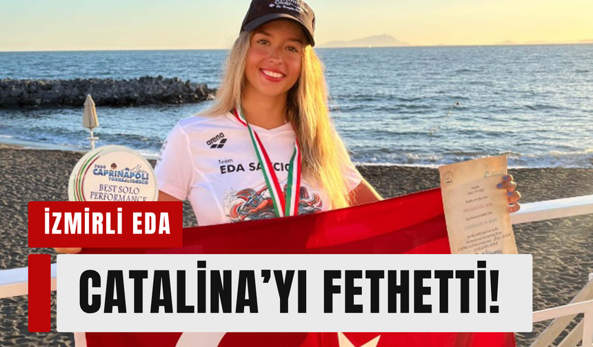 18 yaşındaki Eda'dan Catalina'da çifte rekor!