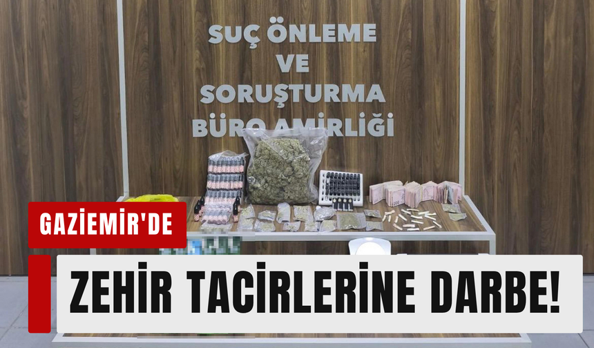 Gaziemir'de zehir tacirlerine darbe!