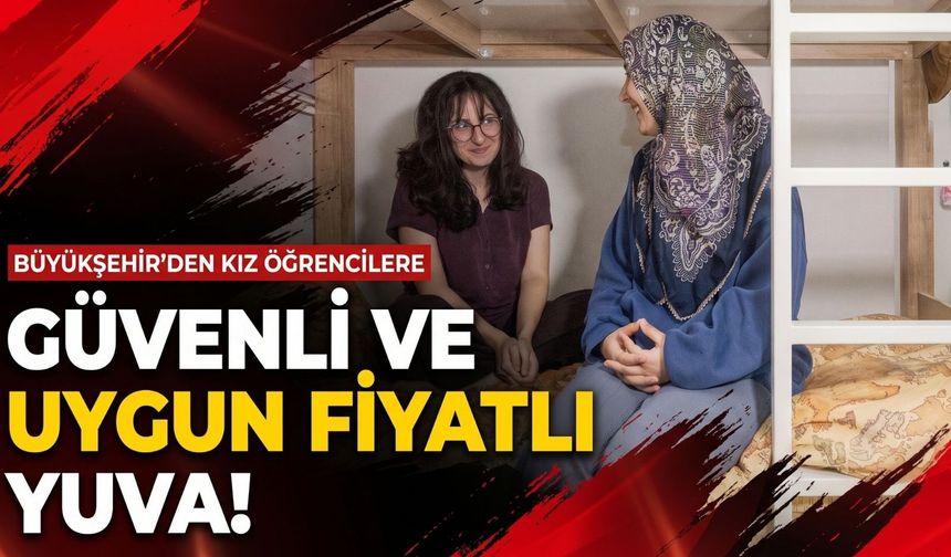 İzmir’de kız öğrencilere 2 bin TL’ye barınma fırsatı