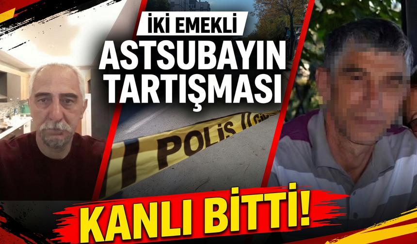 İki emekli astsubayın tartışması kanlı bitti!