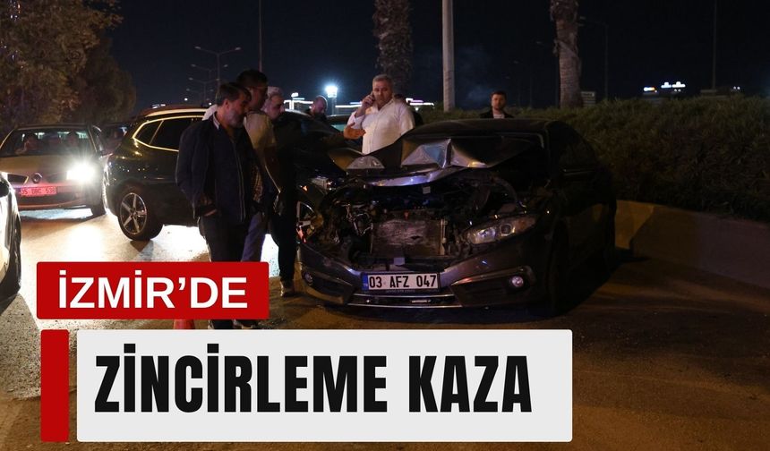 İzmir’de zincirleme kaza: 4 yaralı