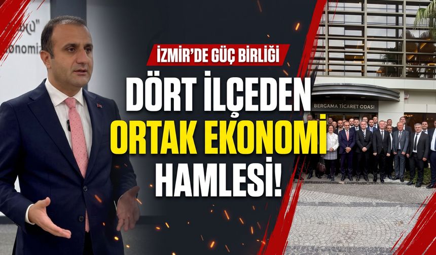 İzmir'de dört ilçeden ortak ekonomi hamlesi