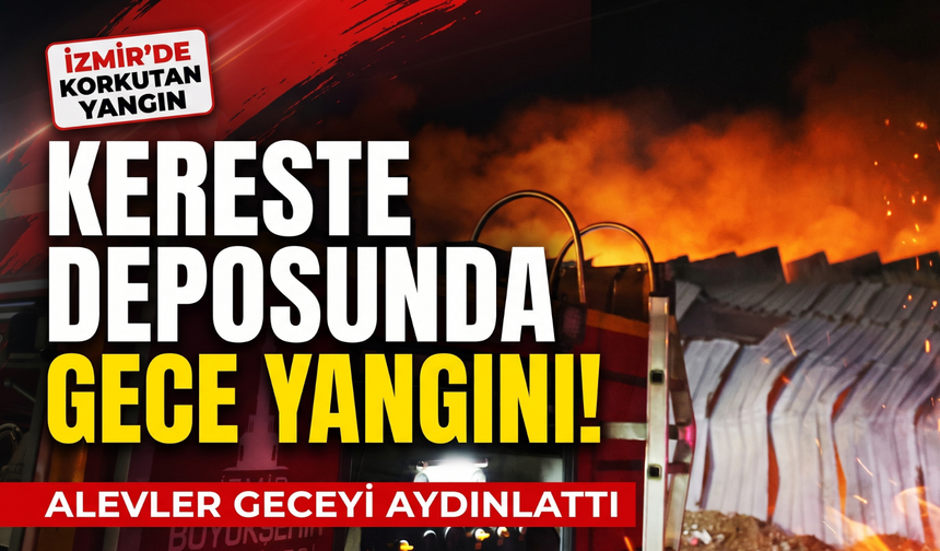 Kereste deposunda gece yangını! Depo küle döndü!