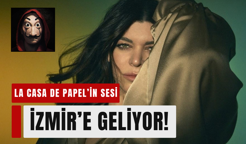 La Casa de Papel’in yıldızı İzmir’de!