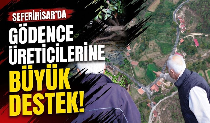 Seferihisar’da Gödence üreticilerine destek