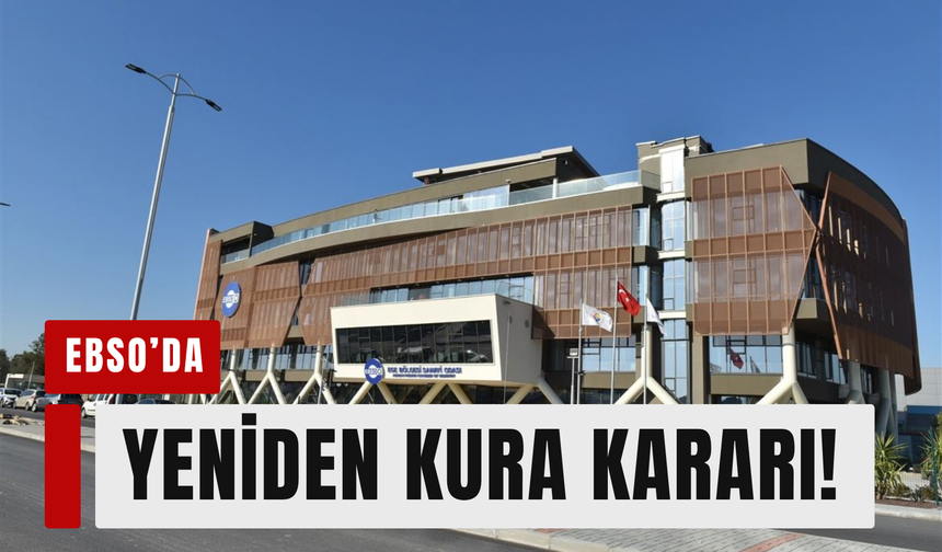 EBSO’da yazılım komitesi için yeniden kura kararı!